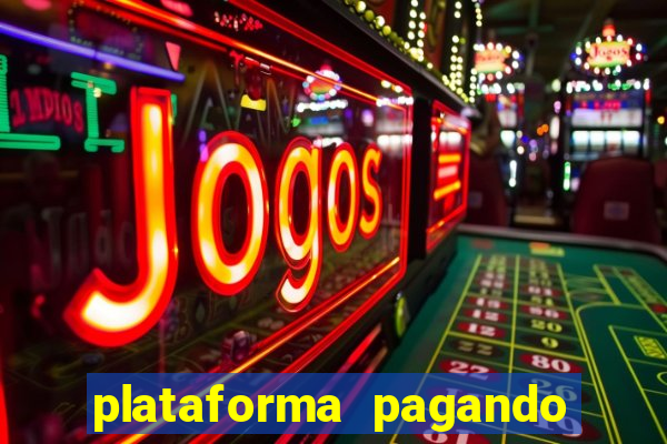 plataforma pagando no cadastro bet